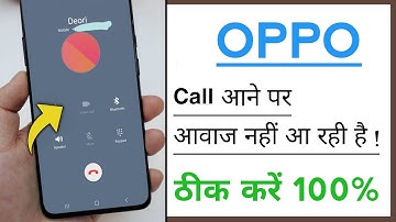 OPPO Device Call Aane Par Aavaj Nahi Aa Rahi Hai Problem Solve