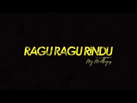 my-marthynz---ragu-ragu-rindu-(-official-lyric-video-)