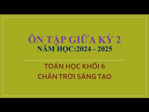 Ôn tập trắc nghiệm giữa kỳ 2 toán 6 năm học 2024-2025 - youtube