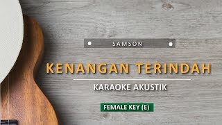 Kenangan Terindah - Samson (Female key)