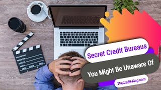 Secret Credit Bureau You Might Be Unaware Of | TheCredit-King.com screenshot 5