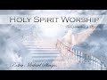 HOLY SPIRIT WORSHIP / ПОКЛОНЕНИЕ В ДУХЕ - Михаэль Шагас (Michael Shagas) 2018