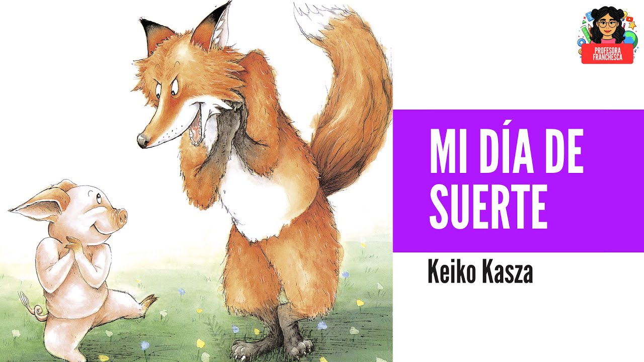 Mi Día de Suerte - Keiko Kasza | Libro infantil - YouTube