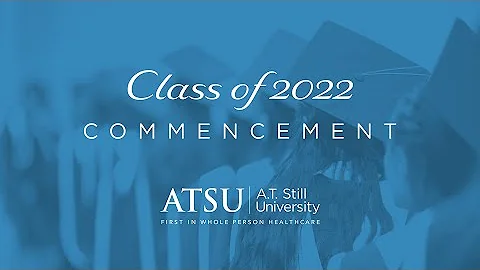ATSU-MOSDOH 2022 Commencement Ceremony