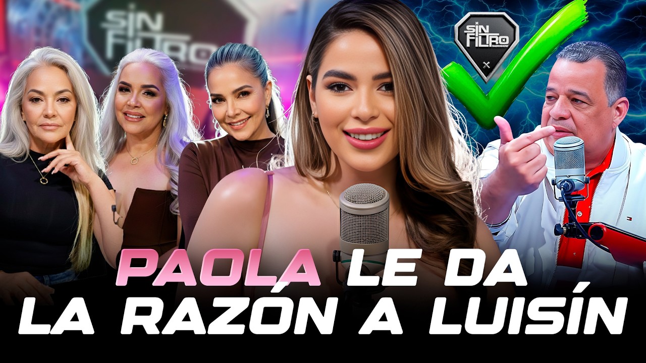 PAOLA LE DA LA RAZÓN A LUISIN JIMÉNEZ: “DESPUÉS DE LOS 50 LA MUJER NO PUEDE EXIGIR MUCHO”