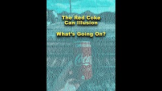 Viral Red Coke Can Illusion Explained