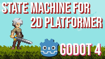 State Machine Setup for 2D Platformer Character ~ Godot 4 GameDev Tutorial