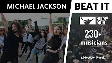 Michael Jackson - BEAT IT (Rocknmob Moscow #7, 230+ musicians)