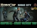 Full gameplay robocop rogue city  chapter 61  street vultures turf