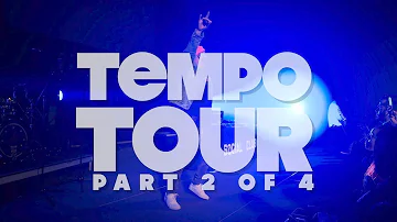 TEMPO TOUR | 2 OF 4