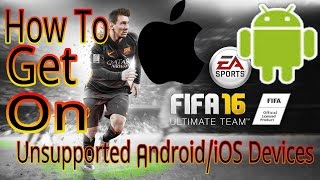 Fifa 16 UT Mobile All Incompatible Android IOS Windows Phones ! HOW TO DOWNLOAD INCOMPATIBLE DEVICES screenshot 5