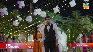 Sirf Shabana Episode 22 Promo - Tonight at 09PM On Youtube [ Sohai Ali Abro & Durrab Khalil ]