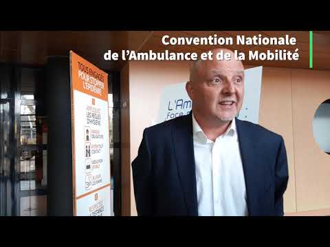 Convention Nationale de l’Ambulance et de la Mobilité - Olivier Assié nous parle de la réforme UPH