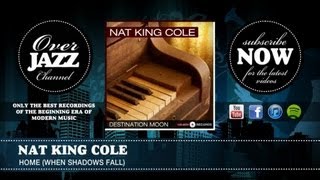 Nat King Cole - Home (When Shadows Fall) (1950) chords