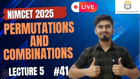 Nimcet 2025 | Permutation And Combination   | Lecture 5 |  Vijaypal Choudhary