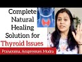 Thyroid issues complete solution with one pranayama acupressure point yoga mudra