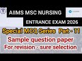 AIIMS MSC NURSING ENTRANCE EXAM 2026 SAMPLE QUESTION PAPER PART-11 #aiims #mscnursing #aiimsdelhi