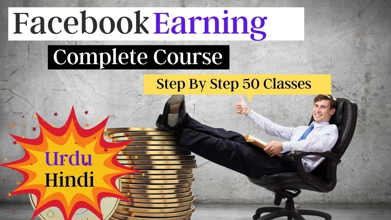 How to make money on facebook | Complete Course | 50 Tutorials Step By ...