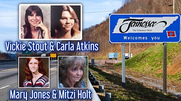 Tennessee Homicides: Vickie Stout & Carla Atkin, Mary Jones & Mitzi Holt