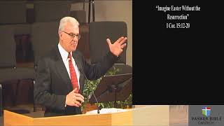 Sermon Feb 17, 2019: Imagine Easter Without the Resurrection {1 Cor. 15:12-20}