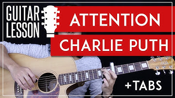 Attention Guitar Tutorial - Charlie Puth Guitar Lesson 🎸 |Easy Chords + Tabs + Guitar Cover|