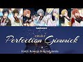 IDOLiSH7 「 PERFECTION GIMMICK」 Kanji, Romaji, Sub Indonesia [Color Coded Lyrics]