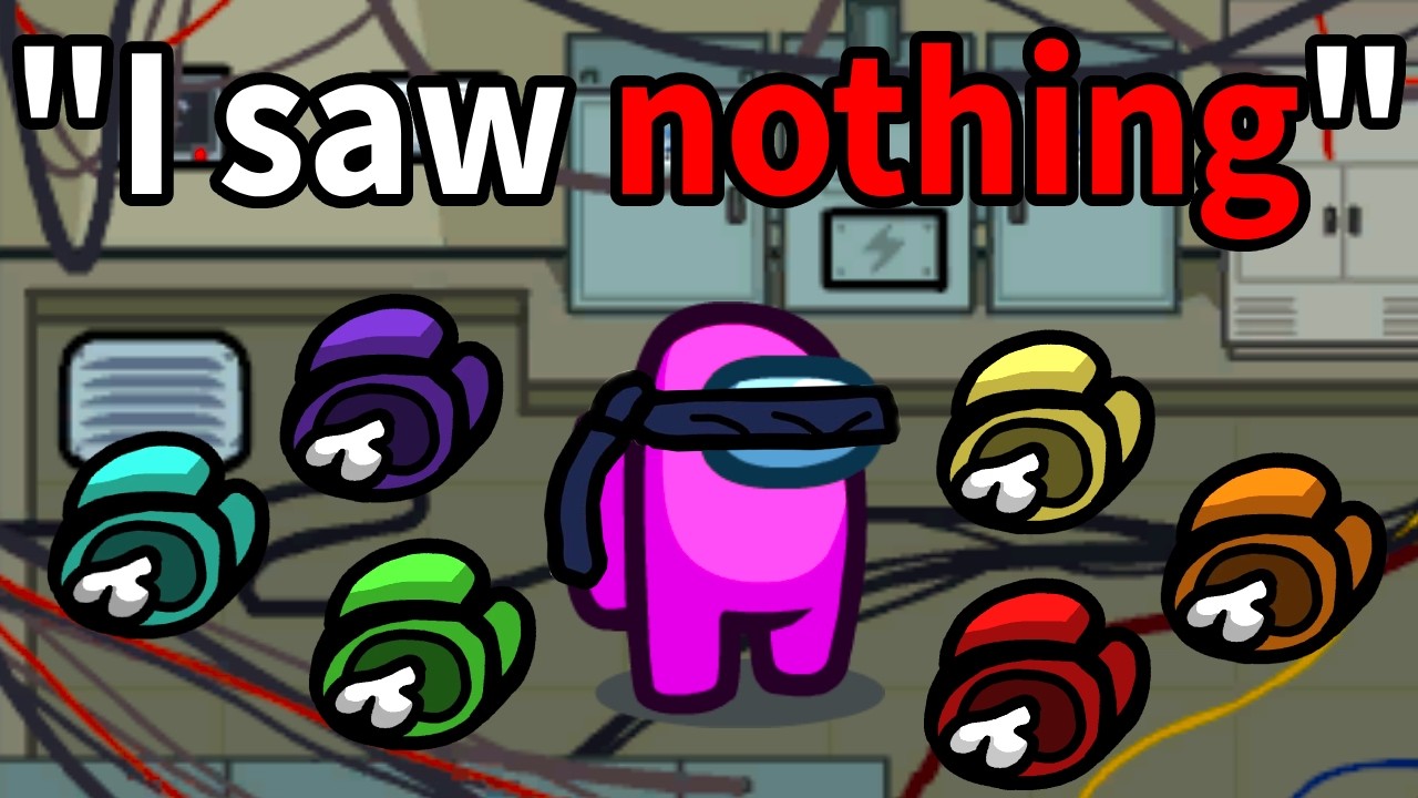 I Played Among Us Blindfolded