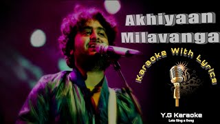 Akhiyaan Milavanga Song Karaoke With Lyrics | Commando 3 | Arjit Singh