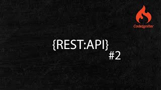 #2 Membuat REST API Tanpa Library Di Codeigniter