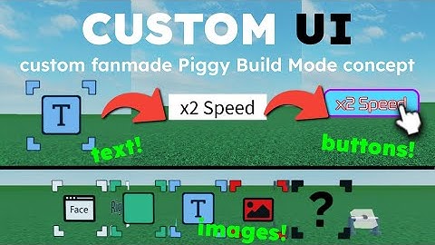 Piggy BUILD MODE Concept Showcase #13 [CUSTOM UI]