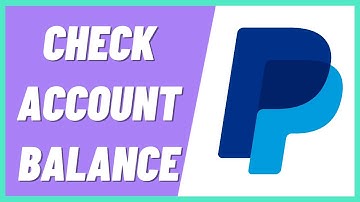 How To Check PayPal Account Balance