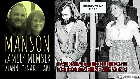 Manson Family Member Dianne Lake Speaks to Cold Case Expert Ken Mains