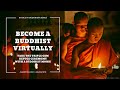 Become a buddhist virtually with a buddhist monk