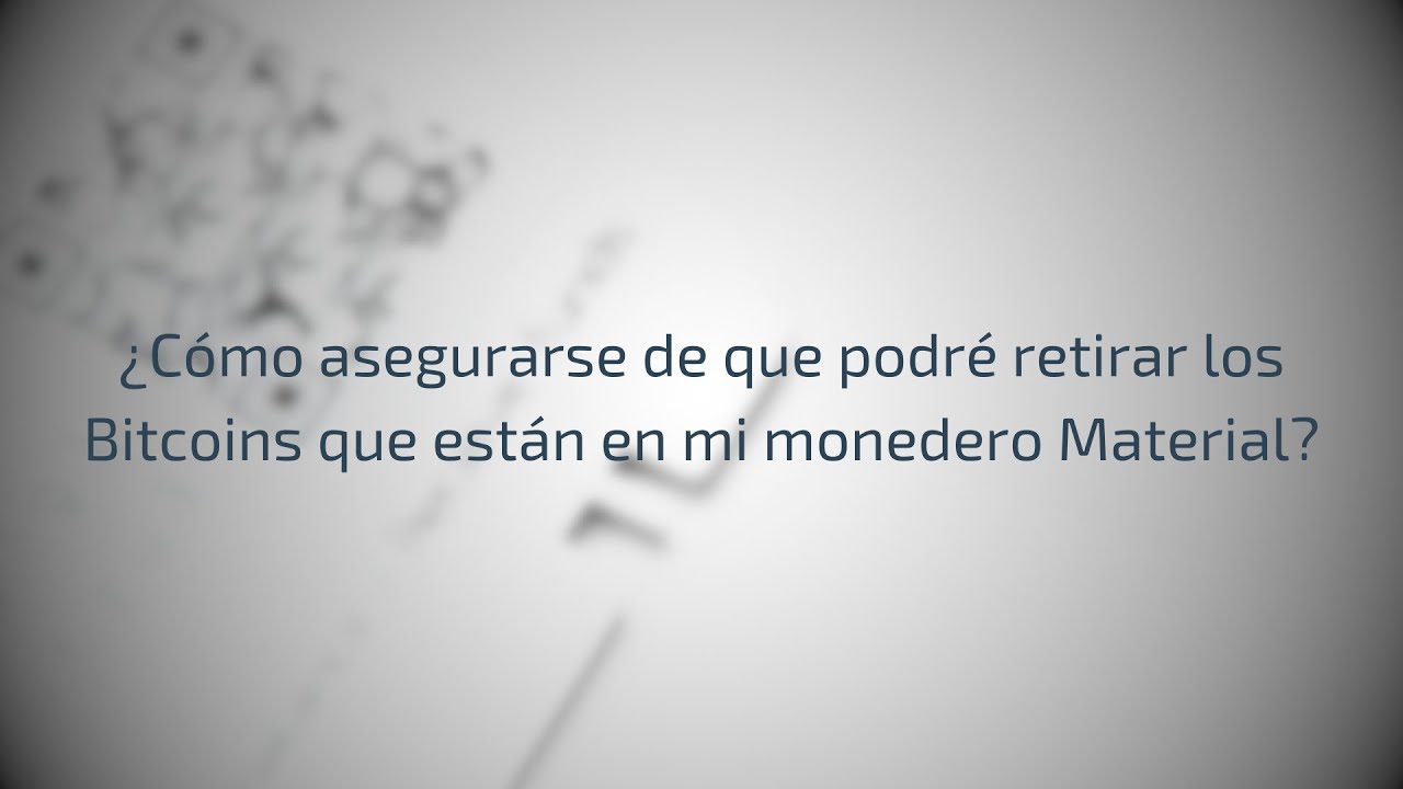 [Tutorial 10/13] ¿Cómo asegurarse de que puedo retirar mis #Bitcoin de mi  monedero Material #BTC?