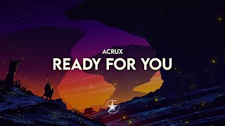 Acrux - Ready For You | Stardust Release💫