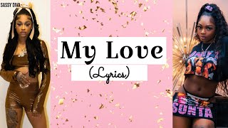 Ann Marie - My Love (Lyrics) ft. Sonta