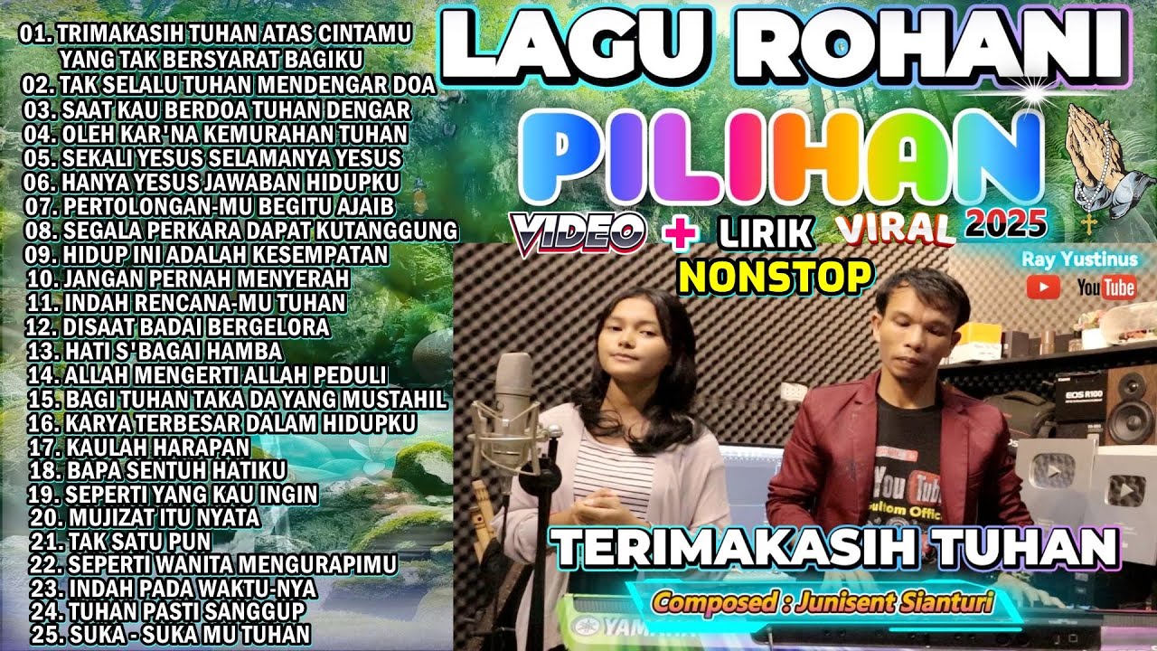 DAFTAR LAGU ROHANI NONSTOP PILIHAN TERBAIK 2025 - TERIMAKASIH TUHAN ATAS CINTAMU YANG TAK BERSYARAT
