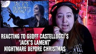 Reacting to Geoff Castellucci 'JACK'S LAMENT' The Nightmare Before Christmas #geoffcastellucci