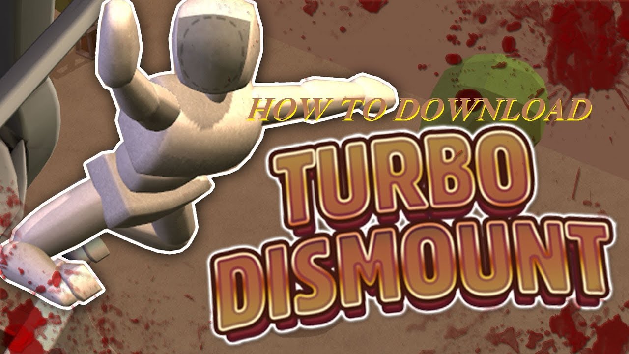 turbo dismount download free full version pc turbo dismount download free full version pc