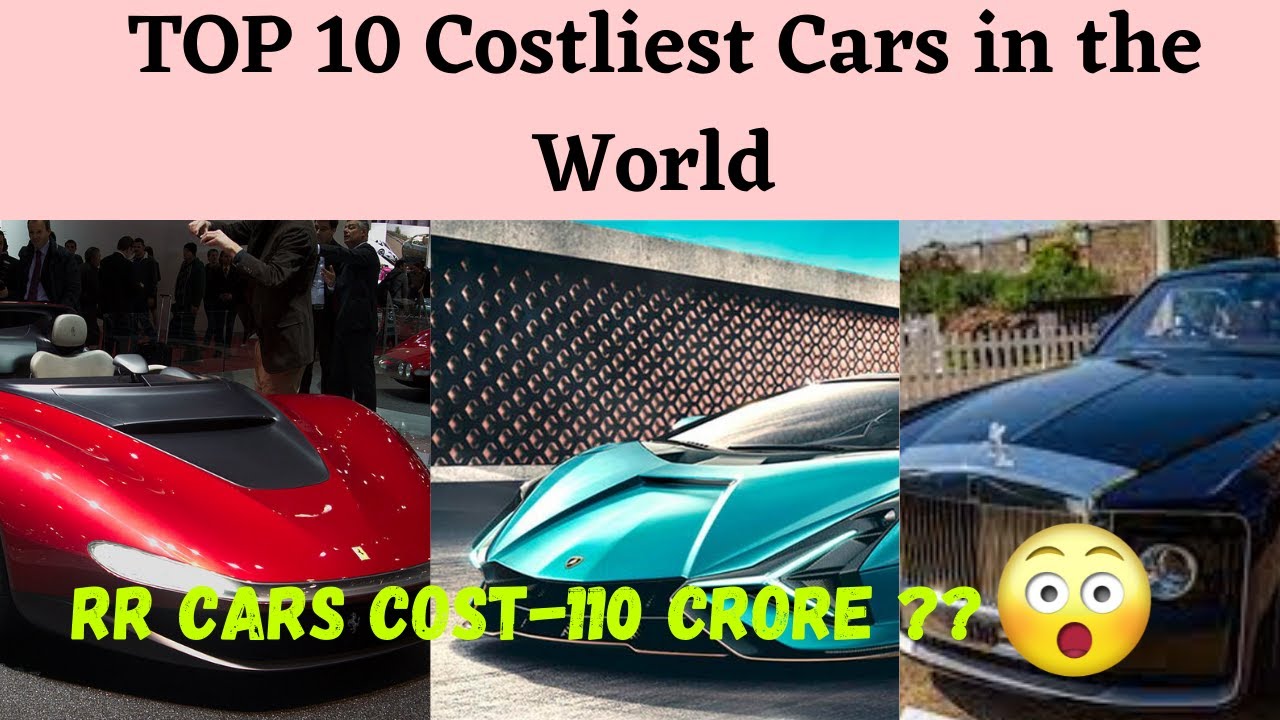 Top 10 Costliest Cars in the World Costs in USD & INR YouTube
