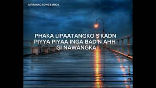 Biyuka Angko Skadn, Maranao Song Lyrics. By Saulangan Fam
