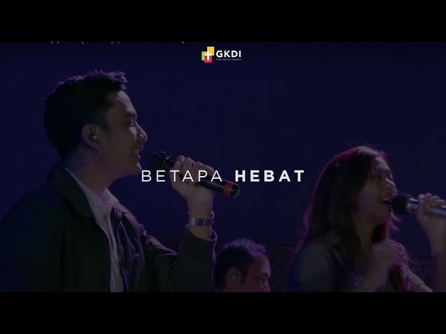 Betapa Hebat (Cover) | GKDI Worship | Lagu Rohani Kristen