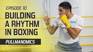 EP10 -  Building A Rhythm In Boxing | Boxing Training, Technique & Drills