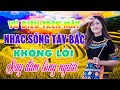 VŨ ĐIỆU TRÊN MÂY | Nhạc Sống Tây Bắc  Không Lời Mới Nhất 2021 | Hòa Tấu Cha Cha Cha Vùng Cao Say Đắm