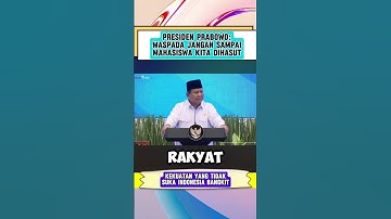 Presiden Prabowo Minta Waspada Mahasiswa Jangan Sampai Dihasut #shorts #viralvideo