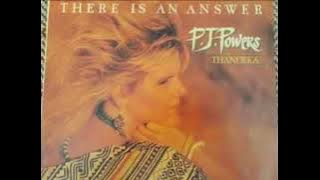 P.J. Powers - There is an answer (1986) #waarwasjy