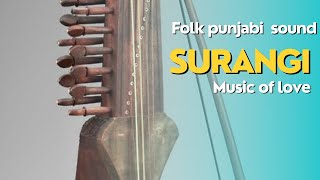 Surangi | Punjabi folk | Soulful music | Cultural music | Melody | Rhythm | Maestro | Love Music