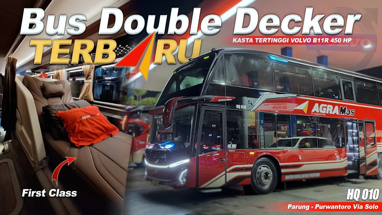 MENCOBA KASTA TERTINGGI BUS DOUBLE DECKER AGRA MAS TERBARU 🔥 Trip Jakarta - Solo Naik DD HQ 010