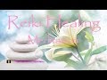 Reiki Healing Music: emotional &amp; physical healing music, Healing reiki music, Reconnective Healing