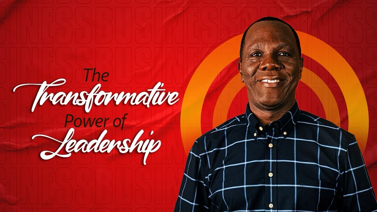 THE TRANSFORMATIVE POWER OF LEADERSHIP - YouTube